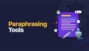 Finding the Best Paraphrasing Tool